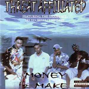 Threat Affiliated - Money 2 Make FLAC