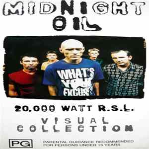 Midnight Oil - 20,000 Watt R.S.L. Visual Collection FLAC
