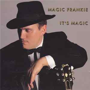 Magic Frankie - It's Magic FLAC