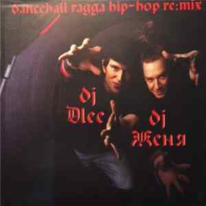 DJ Dlee / DJ Женя - Dancehall Ragga Hip-Hop Re:mix FLAC