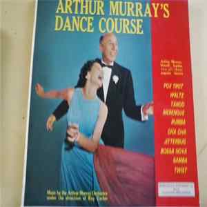 The Arthur Murray Orchestra - Arthur Murray's Dance Course FLAC