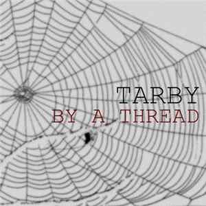 Tarby - By A Thread FLAC