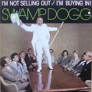 Swamp Dogg - I'm Not Selling Out / I'm Buying In! FLAC