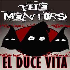 The Mentors - El Duce Vita FLAC