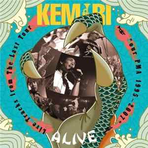 Kemuri - Alive -Live Tracks From The Last Tour "Our Pma 1995 ~ 2007" FLAC