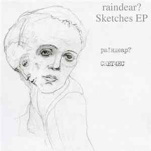 Raindear? - Sketches EP FLAC