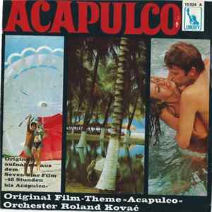 Orchester Roland Kovać / The Ventures - Acapulco / Summer In The City FLAC