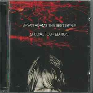 Bryan Adams - The Best Of Me (Special Tour Edition) FLAC