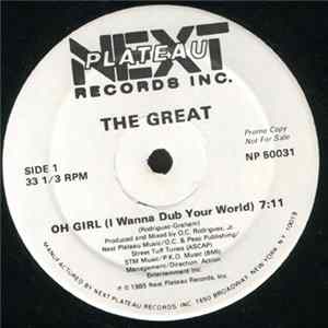 The Great - Oh Girl (I Wanna Dub Your World) FLAC