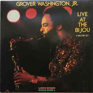 Grover Washington, Jr. - Live At The Bijou FLAC