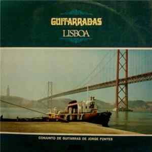 Conjunto De Guitarras De Jorge Fontes - Guitarradas De Lisboa FLAC