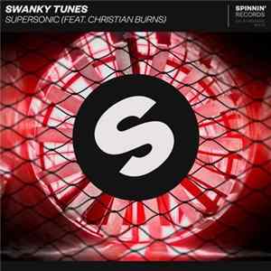 Swanky Tunes Feat. Christian Burns - Supersonic FLAC