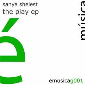 Sanya Shelest - The Play EP FLAC