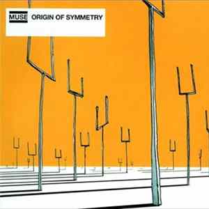 Muse - Origin Of Symmetry FLAC