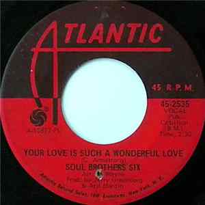 Soul Brothers Six - Your Love Is Such A Wonderful Love FLAC