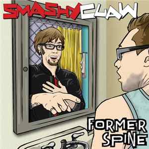 Smashy Claw - Former Spine FLAC