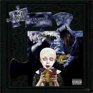 Korn - Chopped & Screwed FLAC
