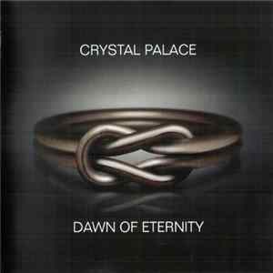 Crystal Palace - Dawn Of Eternity FLAC