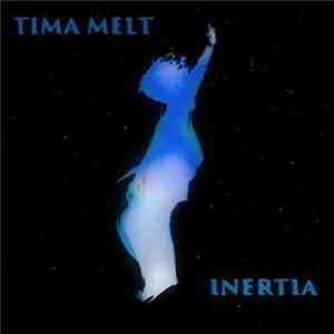 Tima Melt - Инерция FLAC