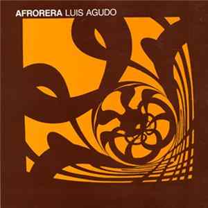 Luis Agudo - Afrorera FLAC