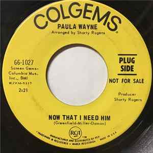 Paula Wayne - Now That I Need Him / It'll Break Your Heart FLAC