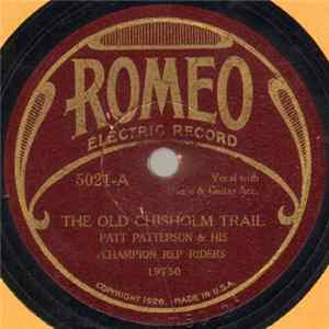 Patt Patterson & His Champion Rep Riders - The Old Chisholm Trail / The Wandering Cowboy FLAC