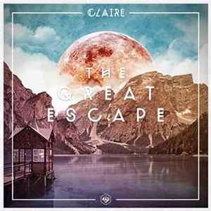 Claire - The Great Escape FLAC