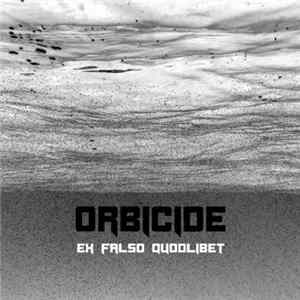 Orbicide - Ex Falso Quodlibet FLAC