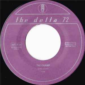 The Delta 72 - The Doctor Is In / The Champ FLAC