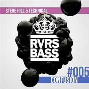 Steve Hill & Technikal - Confusion FLAC