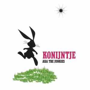 AKA The Junkies - Konijntje FLAC