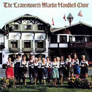 The Marlin Handbell Choir - From The Bavarian Village... FLAC
