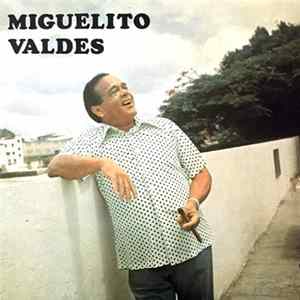 Miguelito Valdes - Miguelito Valdes FLAC