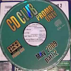 Various - CD Club Promo May 2009 Part 2 FLAC