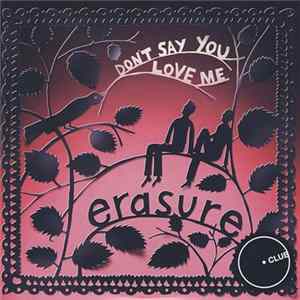 Erasure - Don't Say You Love Me (Club) FLAC