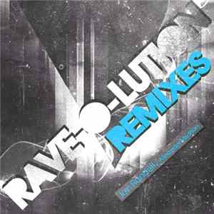 Alex D'Elia & Nihil Young - Rave-O-Lution Remixes FLAC