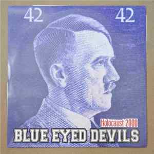 Blue Eyed Devils - Holocaust 2000 FLAC