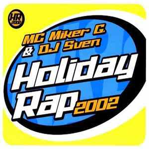 MC Miker G. & DJ Sven - Holiday Rap 2002 FLAC