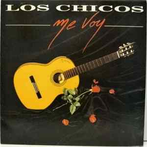 Los Chicos - Me Voy FLAC