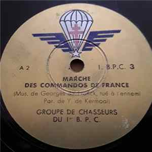 Groupe De Chasseurs Du 1er B.P.C - Marche Des Commandos De France / Marche De L'infanterie Parachutiste FLAC