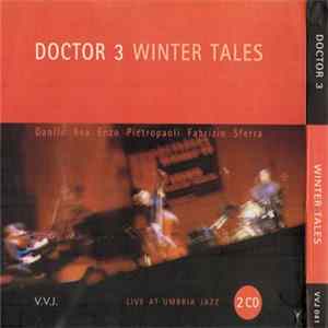 Doctor 3 - Winter Tales (Live At Umbria Jazz) FLAC