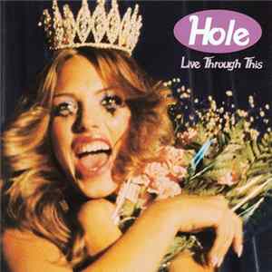 Hole - Live Through This FLAC