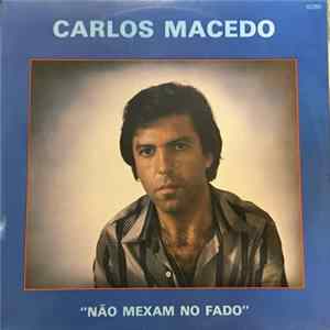 Carlos Macedo - Não Mexam no Fado FLAC
