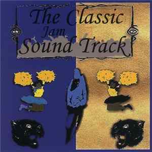 Various - The Classic Jam Sound Track FLAC