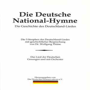 Dr. Wolfgang Thüne - Die Deutsche National-Hymne (Die Geschichte Des Deutschland-Liedes) FLAC