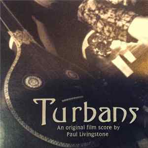 Paul Livingstone - Turbans (An Original Film Score) FLAC