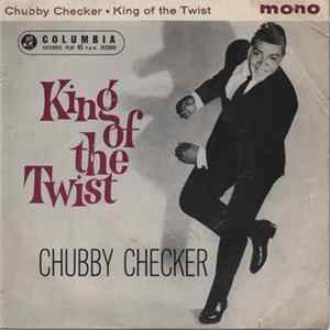 Chubby Checker - King Of The Twist FLAC