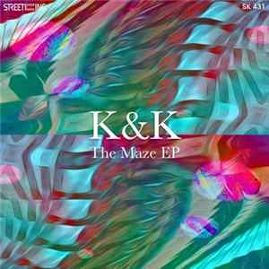 K & K - The Maze EP FLAC