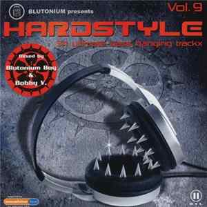 Blutonium Boy & Bobby V. - Blutonium Presents Hardstyle Vol. 9 FLAC