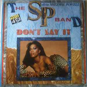 The SP Band With Shezwae Powell - Don't Say It FLAC